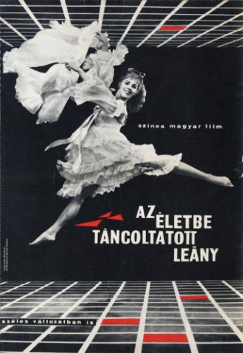 Az életbe táncoltatott leány filmplakát
